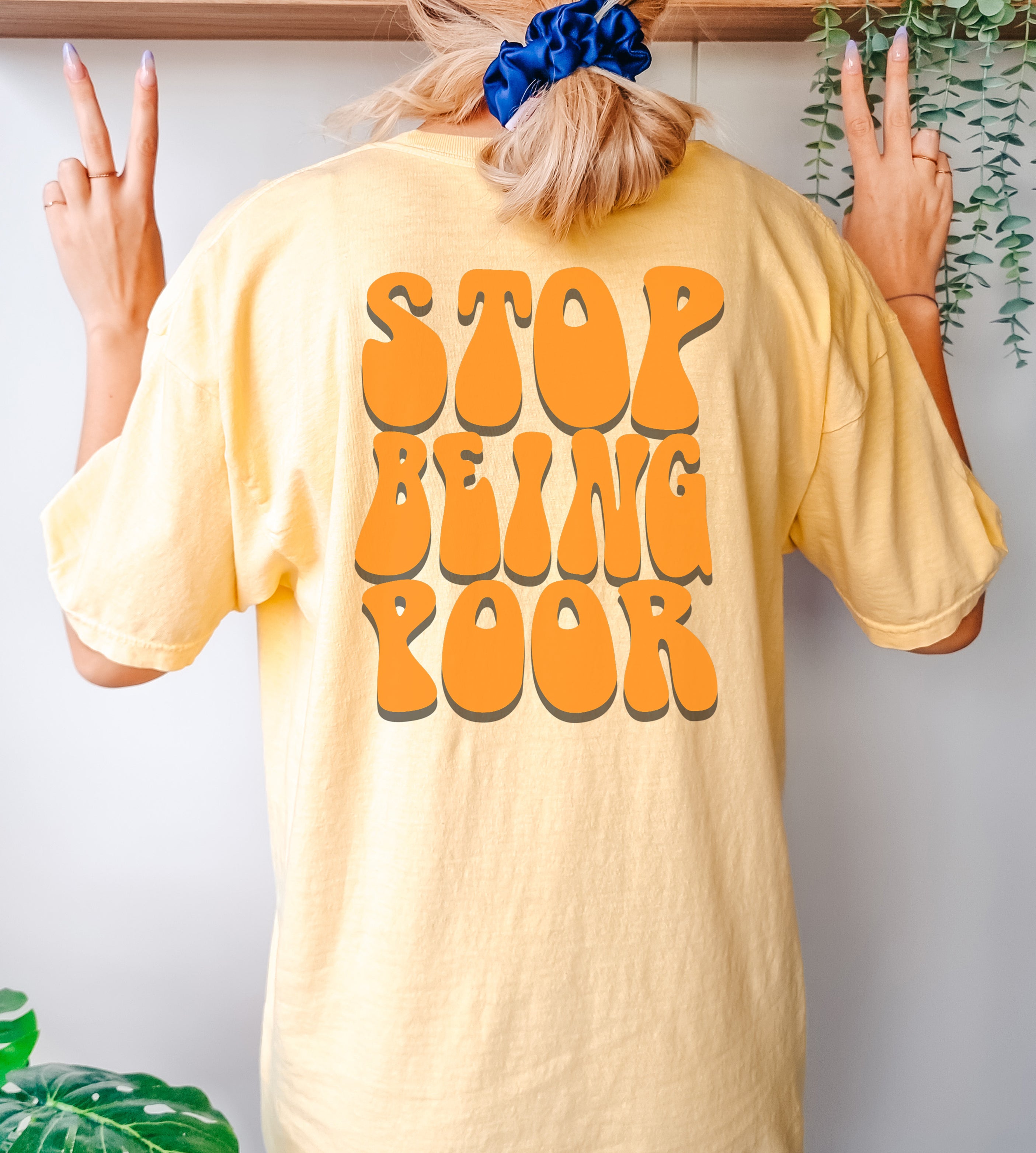 Stop being poor T-Shirt